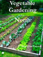 Cover for 'Vegetable Gardening in the North'