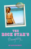 Cover for 'The Rock Star's Daughter'