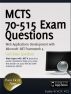 MCTS 70-515 Exam: Web Applications Development with Microsoft .NET Framework 4 (Exam Prep) by Eddie Vi