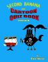Second Banana: The Cartoon Quiz Book Volume II by Rich Meyer