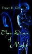 Three Days Of Night by Tracey H. Kitts