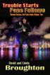 Trouble Starts, Pane Follows, Revised 2011 Edition by David and Linda Broughton