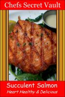 Cover for 'Succulent Salmon - Heart Healthy & Delicious'