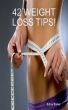 42 Weight Loss Tips by Edna Baker