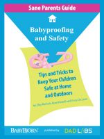 Cover for 'Sane Parents Guide: Babyproofing and Safety'