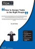 How to Assign Tasks to the Right People by Dr Jim Porter