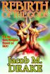 Rebirth of the Gods by Jacob M. Drake