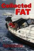 Collected Fat by Cap'n Fatty Goodlander