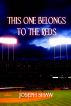This One Belongs to the Reds by Joseph Shaw