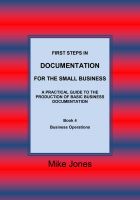 Cover for 'First Steps in Documentation for the Small Business - Book 4 Business Operations'