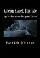 Cover for 'Ant&eacute;aur &ndash; Plan&egrave;te &eacute;th&eacute;ris&eacute;e'
