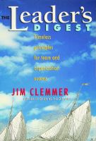 Cover for 'The Leader's Digest: Timeless Principles for Team and Organization Success'