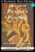 The Case of Picasso's Painting: A 15-Minute Brodericks Mystery by Caitlind Alexander