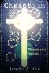 In a Thousand Words: Addiction Recovery (Christian 2.0) by Jennifer Rain