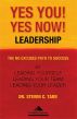 Yes You! Yes Now! Leadership: The No Excuses Path to Success by Leading Yourself, Leading Your Team, and Leading Your Leader by Steve Tarr