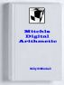 Mitchls Digital Arithmetic by Billy Mitchell