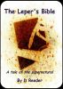 The Leper's Bible by D Reeder