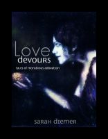Cover for 'Love Devours: Tales of Monstrous Adoration'