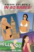 AROUND THE WORLD IN 80 BABES! by Matt Canham
