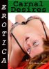Erotica: Carnal Desires, Tales of Sex by Lillian Snow
