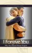 I Forgive You: Why You Should Always Forgive by Eric Watterson