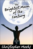 Cover for 'The Brightest Moon of the Century'