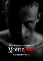 Cover for 'Den gr&aring;tande madonnan p&aring; Monte Pino'