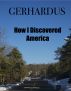 How I Discovered America - Unveiled by Gerhardus 
