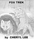 Fox Trek by Cheryl Lee