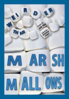 Cover for 'Weirder Than Marshmallows'