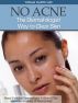No Acne - The Dermatologist way to clear skin. by Yoram Harth MD FAAD