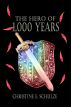 The Hero Chronicles, Book 1: The Hero of 1000 Years by Christine E Schulze
