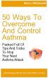 50 Ways To Control And Overcome Asthma by Barry McDonald
