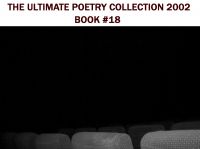Cover for 'THE ULTIMATE POETRY COLLECTION 2002 - BOOK EIGHTEEN'
