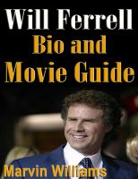 Cover for 'Will Ferrell Bio and Movie Guide'