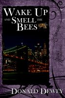 Cover for 'Wake Up and Smell the Bees'