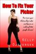 How To Fix Your Picker-fine tune your relationship radar and focus on making better people choices! by Kelly Ojstersek
