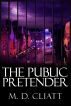 The Public Pretender by M D Cliatt