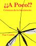¿¡A Poco?! by Pepe Caudillo