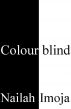Colourblind by Nailah 