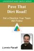 The Leadership Made Simple Series: Pave That Dirt Road! Set a Direction Your Team Will Follow by Lonnie Pacelli