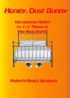 Cover for 'Honey, Dust Bunny: Introducing Hubby to 101 Things in the Real World'