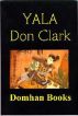 Yala by Don L Clark