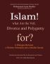Islamâ€¦! What are the Veil, Divorce, and Polygamy for? by Mohammad Amin Sheikho