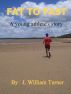 Fat To Fast by J. William Turner