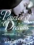 Painter of Dreams by Bobette Bryan