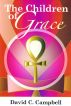 The Children of Grace by David C Campbell