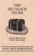 The Big Black Trunk by Mary Rice Somerville