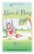 Lluvia de Flores by Yolanda RÃ­os de Moreno