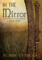 Cover for 'In the Mirror (A Short Story)'